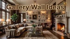 Gallery Wall Ideas